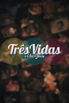 Três Vidas e Um Sonho Trailer