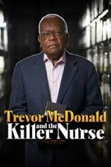 Trevor McDonald and the Killer Nurse Trailer