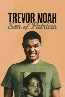 Trevor Noah: Son of Patricia Trailer