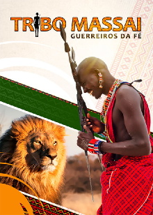 Tribo Massai - Guerreiros da Fé Trailer