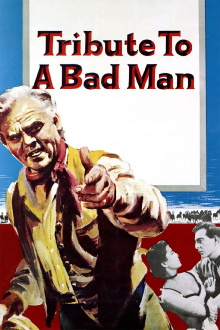 Tribute to a Bad Man Trailer