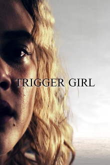 Trigger Girl Trailer