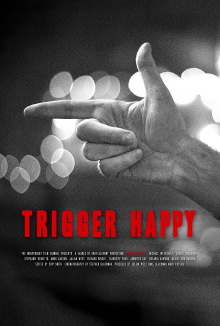 Trigger Happy Trailer