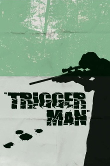 Trigger Man Trailer