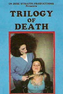 Trilogy of Death Trailer