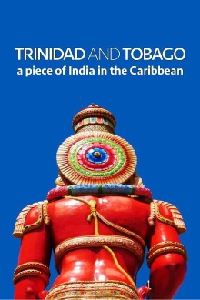 Trinidad and Tobago: A Piece of India in the Caribbean Trailer
