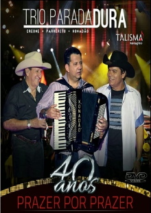 Trio Parada Dura - 40 anos Trailer