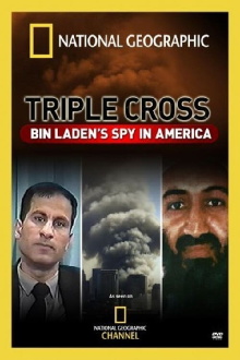 Triple Cross: Bin Laden's Spy in America Trailer