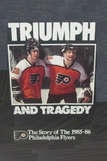Triumph and Tragedy: The Story of the 1985-86 Philadelphia Flyers Trailer