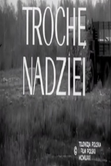 Trochę nadziei Trailer
