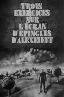 Trois exercices sur l'écran d'épingles d'Alexeieff Trailer
