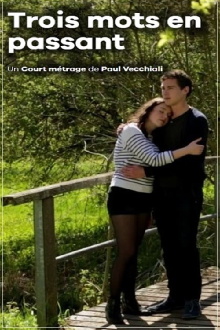 Trois mots en passant Trailer