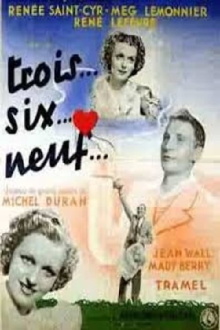 Trois... six... neuf Trailer