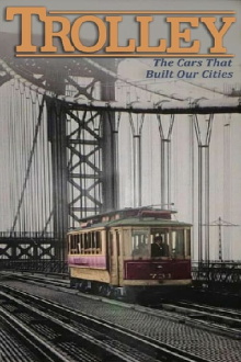 Trolley: The Cars That Built Our Cities Trailer