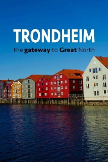 Trondheim: the Gateway to Great North Trailer