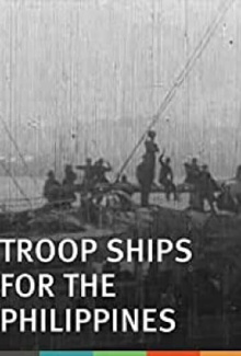 Troop Ships for the Philippines Trailer