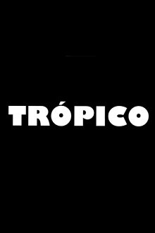 Trópico Trailer