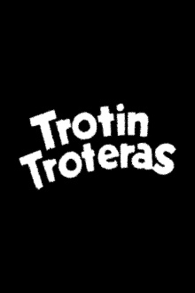 Trotín Troteras Trailer
