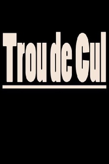 Trou de cul Trailer