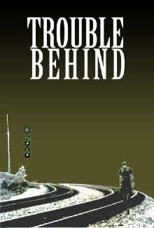 Trouble Behind Trailer