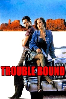 Trouble Bound Trailer