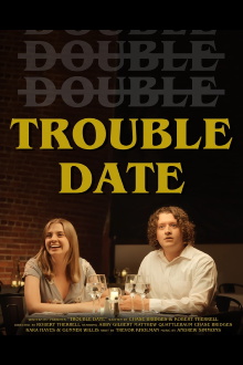 Trouble Date Trailer