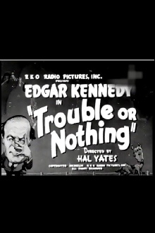Trouble or Nothing Trailer