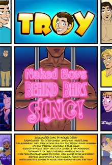 Troy: Naked Boys Behind Bars, Sing! Trailer