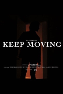 TRUE DARKNESS: KEEP MOVING Trailer