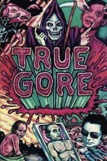 True Gore Trailer