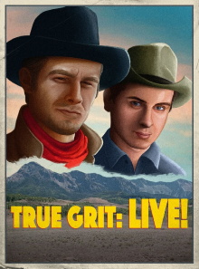 True Grit: LIVE! Trailer