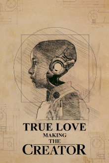 True Love: Making The Creator Trailer