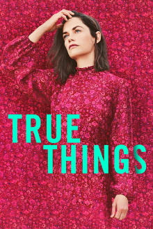 True Things Trailer
