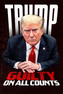 Trump: Guilty on All Counts Trailer