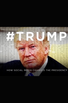 #Trump: How Social Media Changed The Presidency Trailer