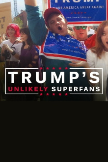 Trump's Unlikely Superfans Trailer