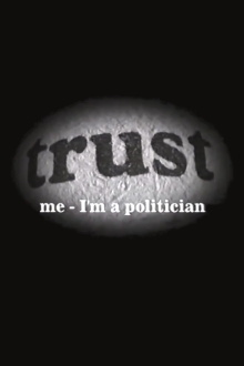 Trust Me - I'm a Politician Trailer