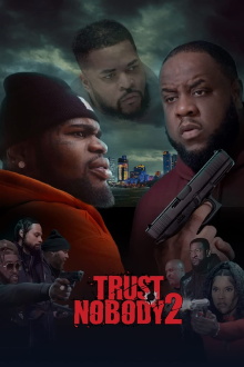 Trust Nobody 2: Still No Trust Trailer