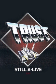Trust - Still A Live Trailer
