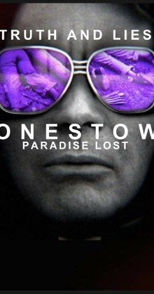 Truth and Lies: Jonestown, Paradise Lost Trailer