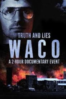 Truth and Lies: Waco Trailer