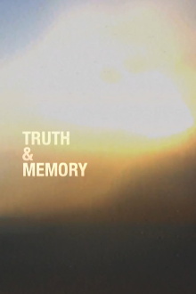 Truth & Memory Trailer
