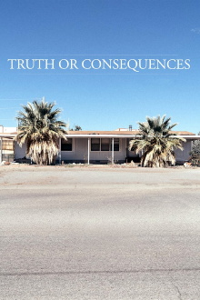 Truth or Consequences Trailer
