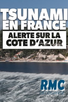 Tsunami en France - Alerte sur la Côte d'Azur Trailer