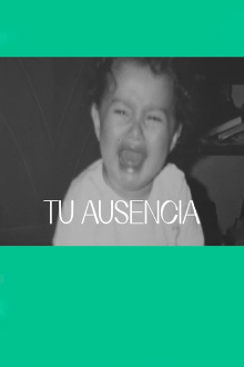 Tu ausencia Trailer
