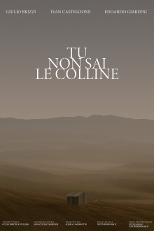 Tu non sai le colline Trailer