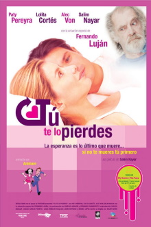 Tú te lo pierdes Trailer