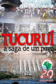 Tucuruí, a saga de um povo Trailer