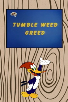 Tumble Weed Greed Trailer