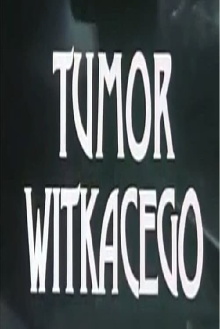 Tumor Witkacego Trailer